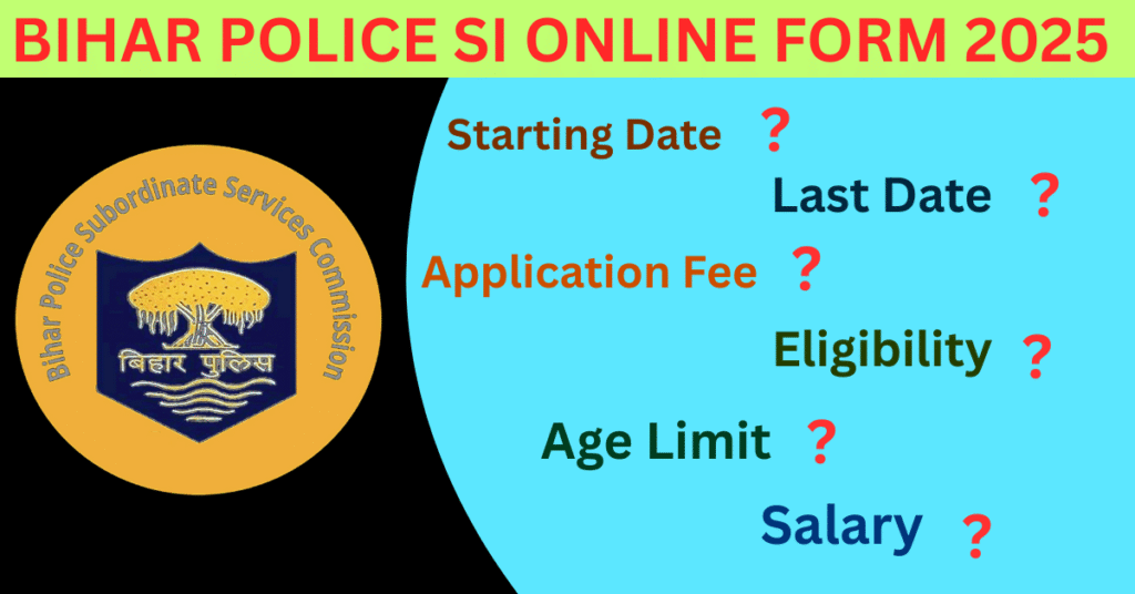 Bihar Police SI Online Form 2025